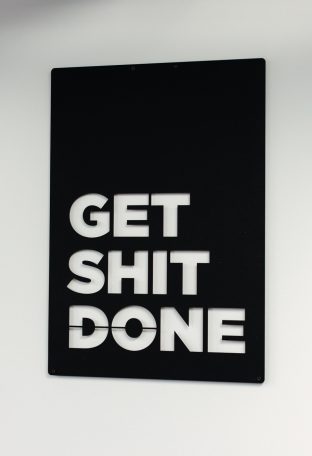 Get shit done poster